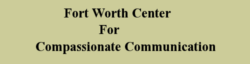 The Fort Worth Center For Compassionate Communication